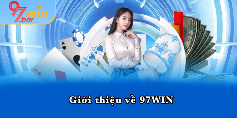 Giới thiệu về 97WIN